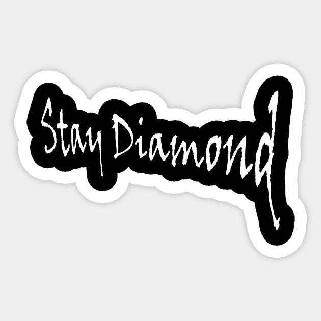 Stay Diamond Sticker by Dliebex